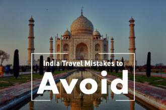 India Travel Mistakes to Avoid